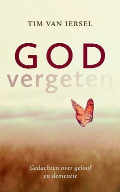 godvergeten Boekomslag Godvergeten van Tim van Iersel