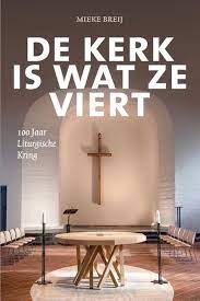 De kerk is wat ze viert Boekomslag De kerk is wat ze viert van Mieke Breij