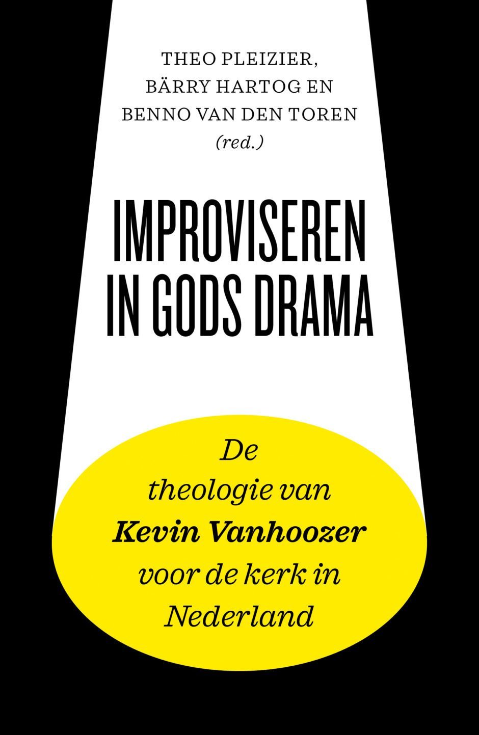 Omslag Improviseren in Gods drama Boekomslag Improviseren in Gods drama van Theo Pleizier, Bärry Hartog en Benno van den Toren