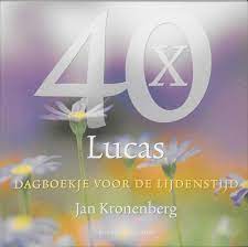40 X Lucas Boekomslag 40 X Lucas van Jan Kronenberg