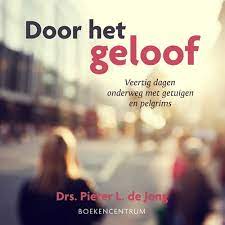 Door het geloof Boekomslag Door het geloof van Pieter L. de Jong