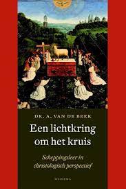 Een lichtkring om het kruis Boekomslag Een lichtkring om het kruis van A. van de Beek