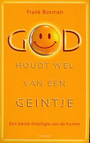 God houdt wel van een geintje Boekomslag God houdt wel van een geintje van Frank Bosman