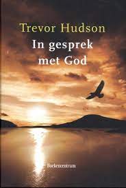 In gesprek met god Boekomslag In gesprek met god van Trevor Hudson