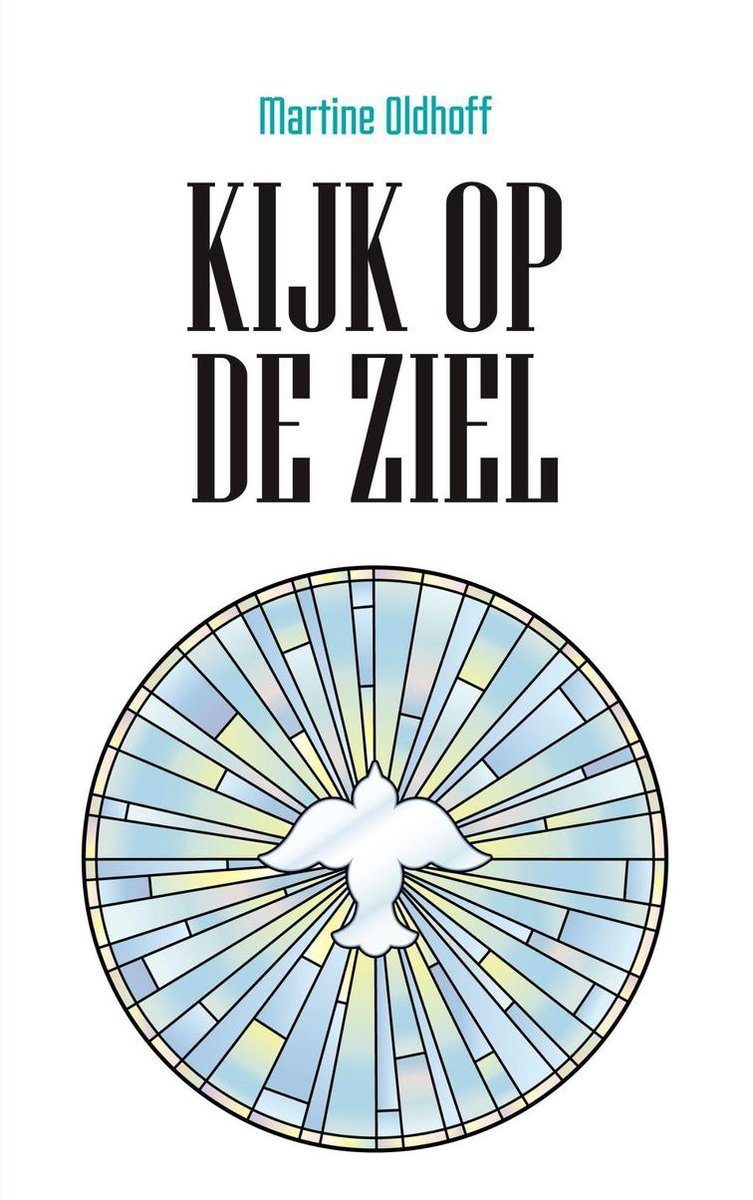 Kijk op de ziel Boekomslag Kijk op de ziel van Martine Oldhoff