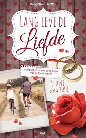 Lang leve de liefde Boekomslag Lang leve de liefde van Cocky Drost