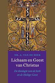 Lichaam en geest van Christus Boekomslag Lichaam en geest van Christus van A. van de Beek