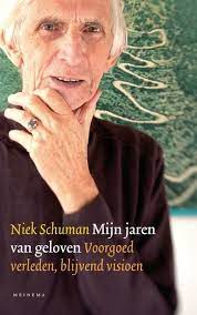 Mijn jaren van geloven Boekomslag Mijn jaren van geloven van Niek Schuman