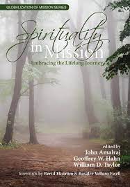 Boekomslag Spirituality in mission van John Amalraj, Geoffrey Hahn en William Taylor