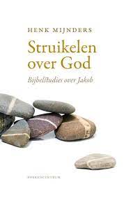 Struikelen over god Boekomslag Struikelen over god van Henk Mijnders