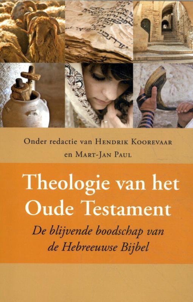 Theologie van het oude testament Boekomslag Theologie van het oude testament van Hendrik Koorevaar en Mart-Jan Paul