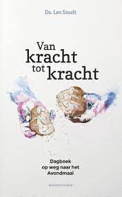 Van kracht tot kracht Boekomslag Van kracht tot kracht van Leo Smelt