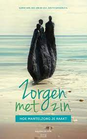 Zorgen met zin Boekomslag Zorgen met zin van Gerrie Ham, Arie Jan de Lely en Judith Gerkema