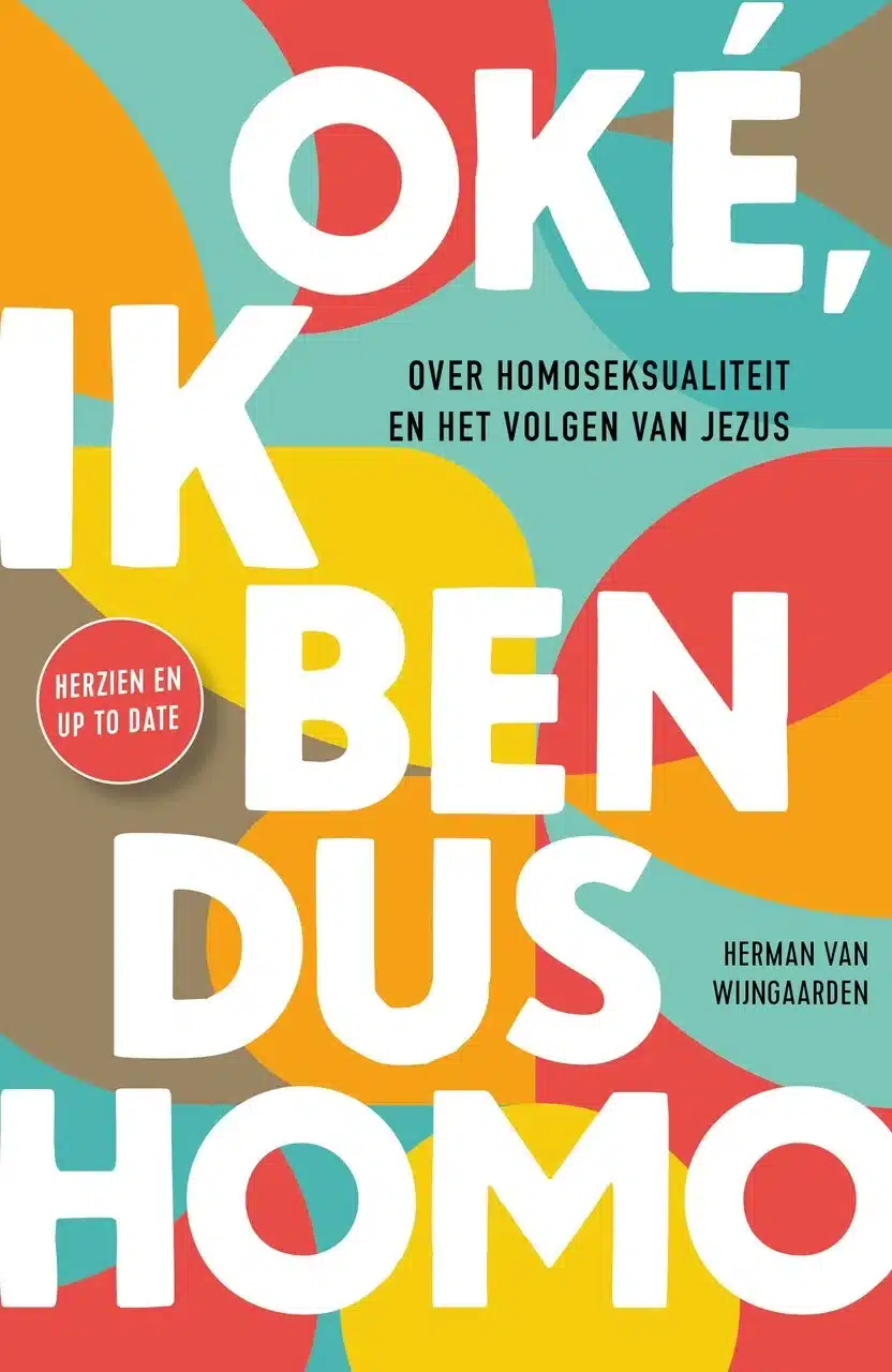 Oké, ik ben dus homo