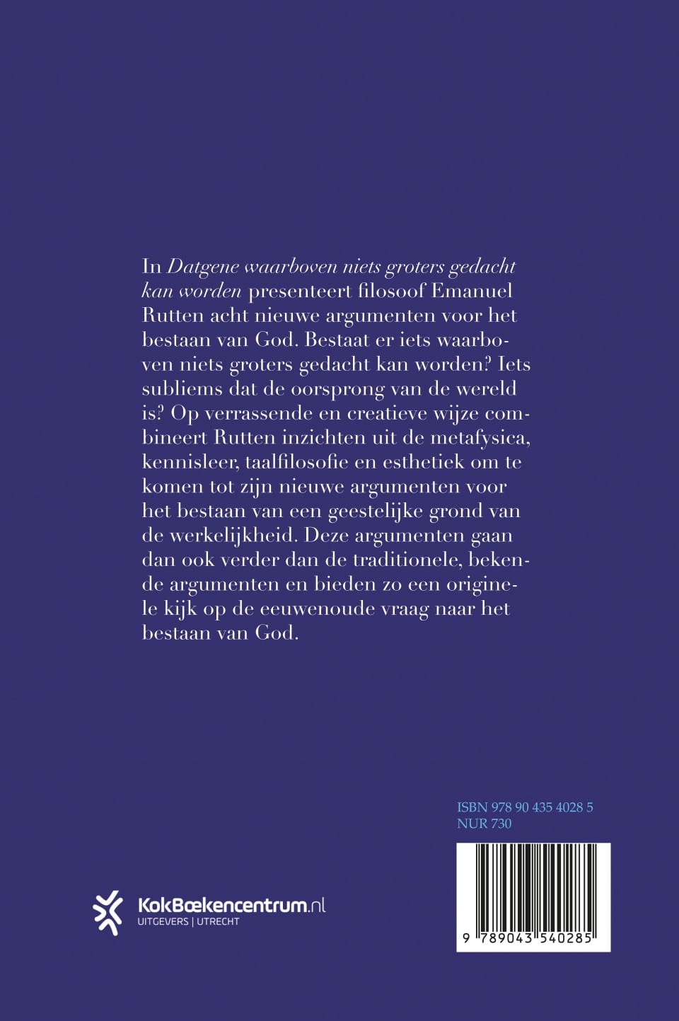 Datgene waarboven niets groters gedacht kan wordenbackcover