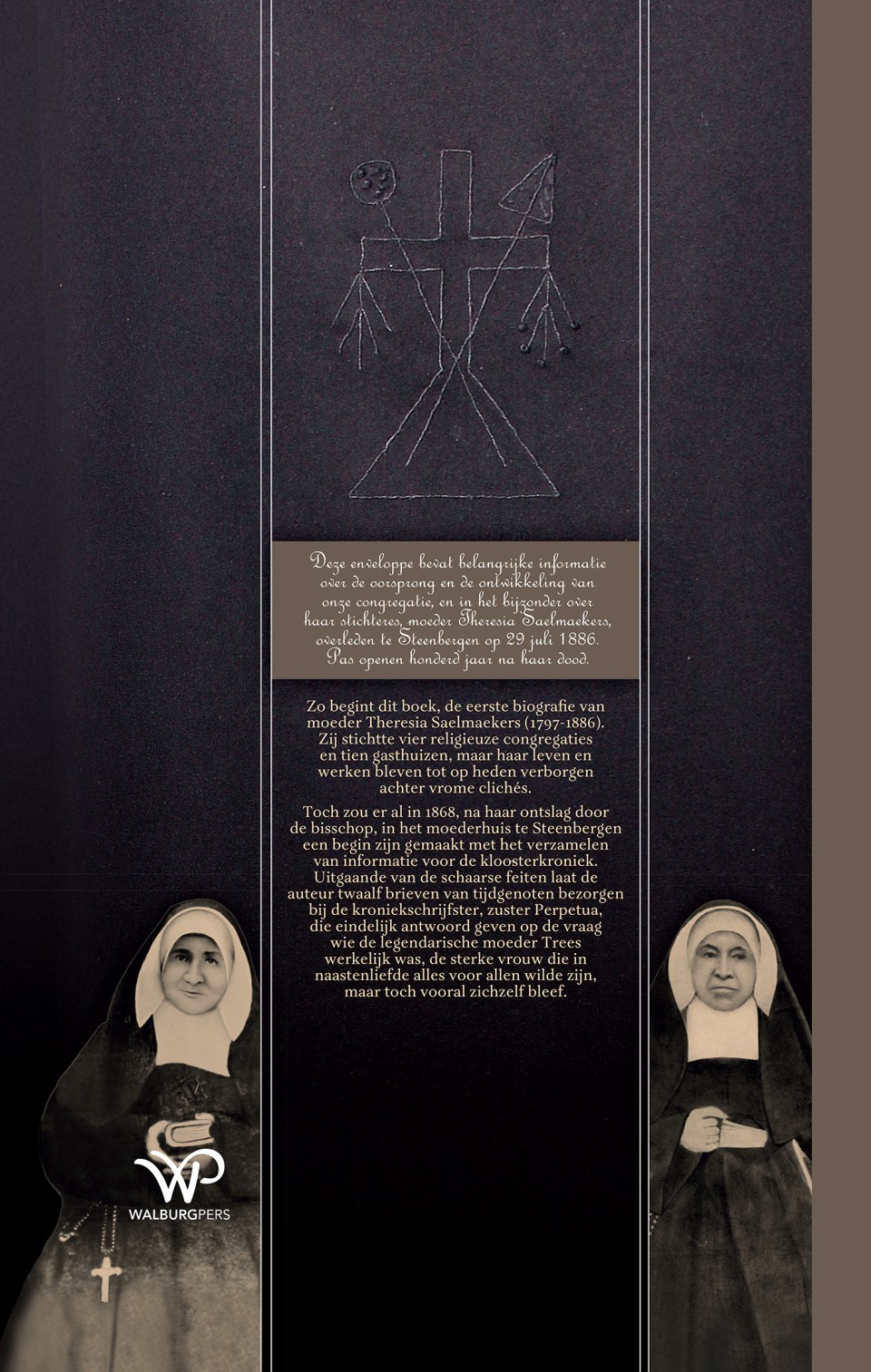 Het geheim van moeder Trees, stichteres van de gasthuiszusters in Nederland (†1886), eindelijk onthuldbackcover