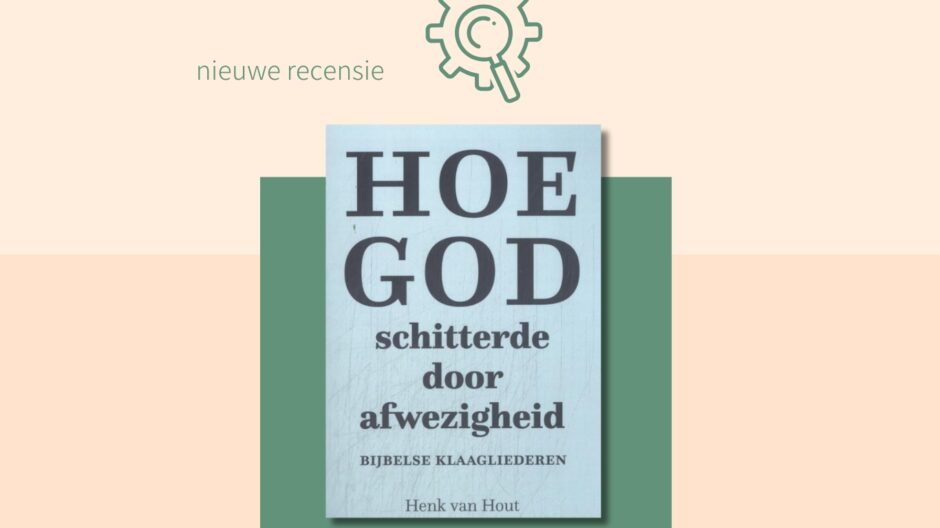 Hoe God schitterde door afwezigheid: Bijbelse klaagliederen