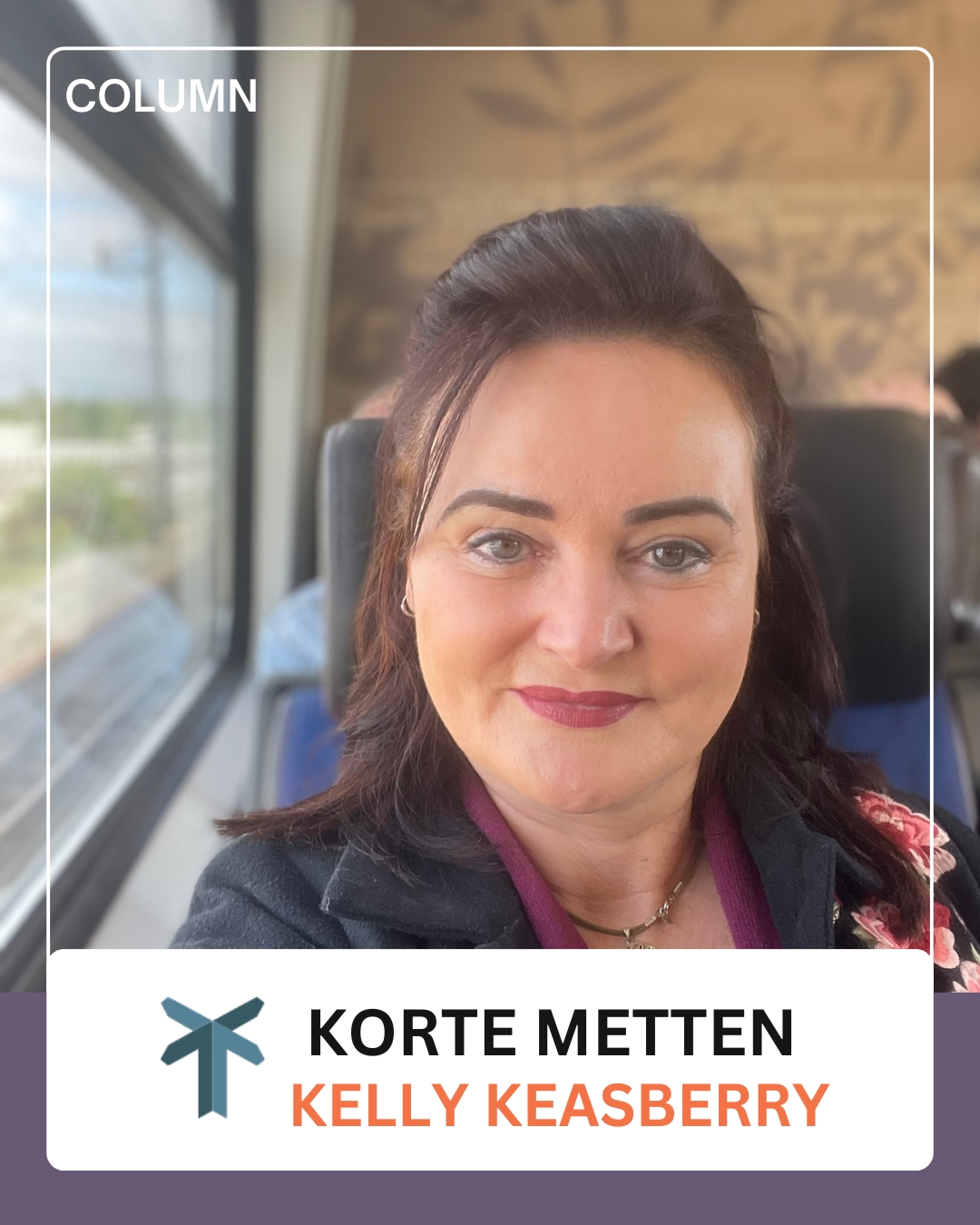 Korte Metten Kelly Keasberry