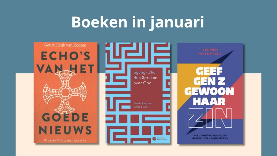 Echo’s van het goede nieuws, Spreken over God en Geef Gen Z gewoon haar zin.