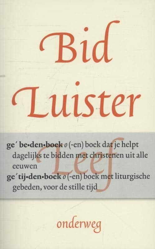Cove van Bid, luister, leef
