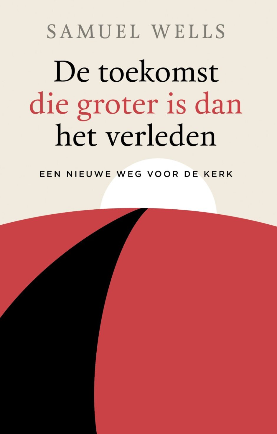 Cover De toekomst die groter is dan het verleden