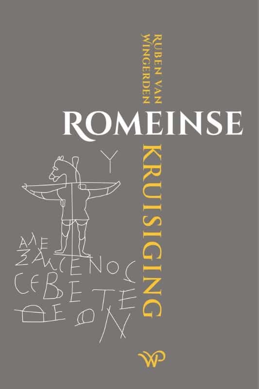 Cover van Romeinse kruisiging, geschreven door Ruben van Wingerden