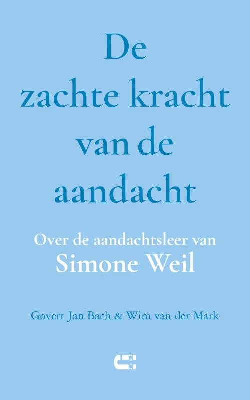 Cover van De zachte kracht van de aandacht
